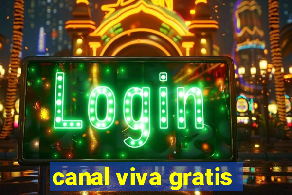 canal viva gratis